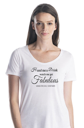 T shirt  Hand me a drink and watch me get fabulous