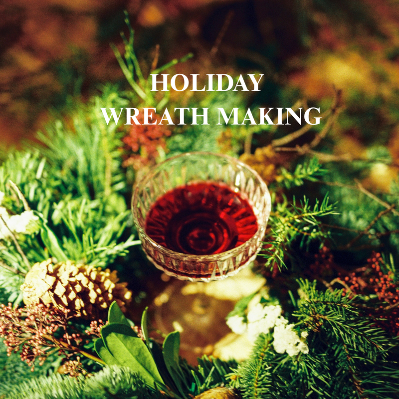 HOLIDAY WREATH WORKSHOP November 26